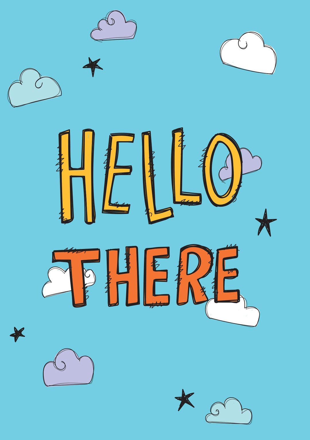 HELLO THERE CARD (blank inside)